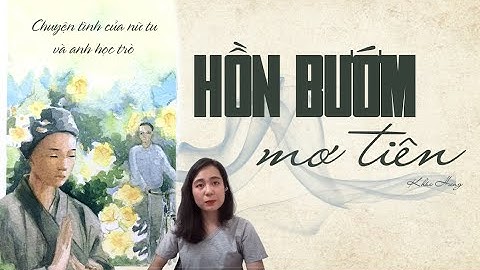Chuyện tình giữa ni cô và anh học trò của Khái Hưng: Hồn bướm mơ Tiên| Kênh Cô Trinh đọc truyện