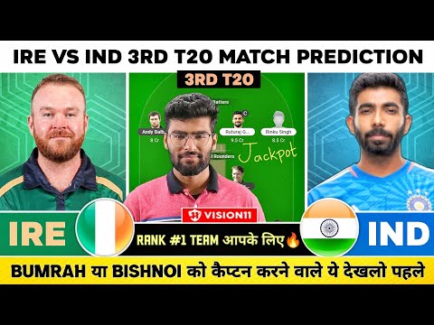 IRE vs IND Dream11, IRE vs IND Dream11 Prediction, Ireland vs India 3rd T20 Dream11 Team Today Match
