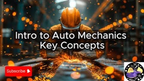 Intro to Auto Mechanics - Lesson Overview Key Concepts Discussion Study Tool - Audio