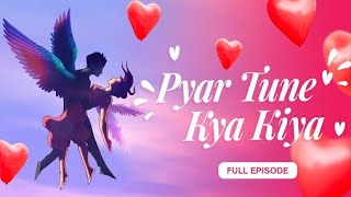 Pyar tune kya kiya new episode | season 13 | love 💞 story | 2024 | college love story zing | ❤❤🌹🌹 screenshot 2