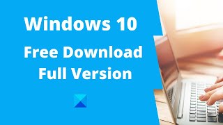 windows 10 free download full version