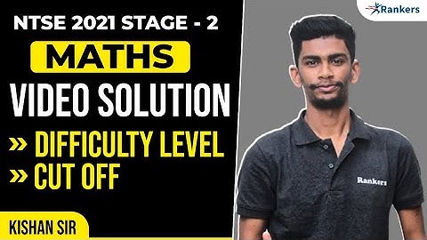 NTSE 2021 Stage 2 Maths Video solution | NTSE SAT Stage 2 Solution | NTSE 2022