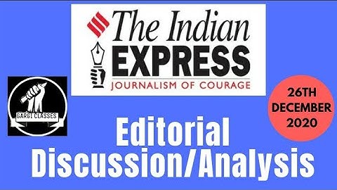 26th December 2020 | Gargi  Classes Indian Express Editorial Analysis/Discussion