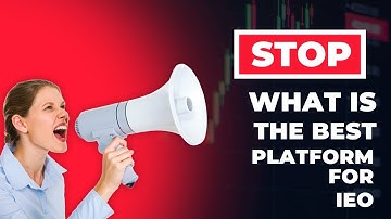 What Is the Best Platform for IEO Initial Exchange Offering? #crypto