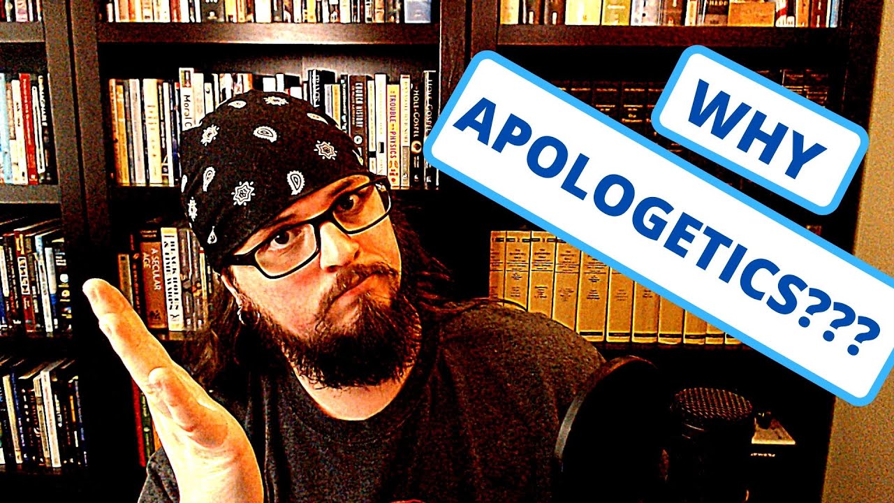Why Apologetics? - YouTube
