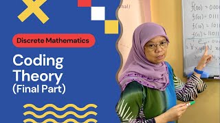 Discrete Mathematics - Coding Theory Final Part