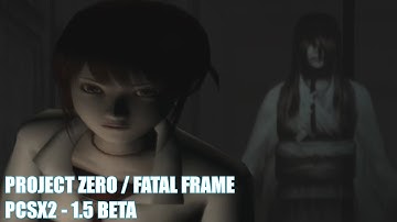 Project Zero / Fatal Frame - PCSX2 1.5 Beta -  OpenGL 8x Native Emulation Gameplay 1080p 60FPS