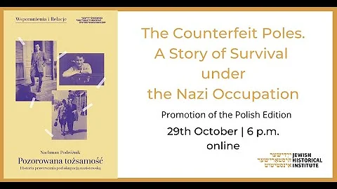 The Counterfeit Poles. A Story of Survival under the Nazi Occupation