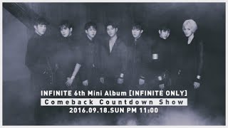 [160918] INFINITE [INFINITE ONLY] COMEBACK COUNTDOWN SHOW!