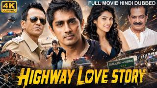 HIGHWAY LOVE STORY - Hindi Dubbed Full Movie | Siddharth, Ashrita Shetty | South Romantic Movie