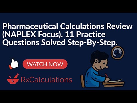 Pharmaceutical Calculations Review | 11 NAPLEX Style Questions Solved Step-By-Step - video from RxCalculations