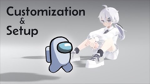 [VRChat] Among Us Follower Setup and Customization