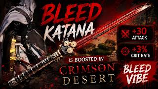 The Bleed Katana Is Boosted Now  In Crimson Desert