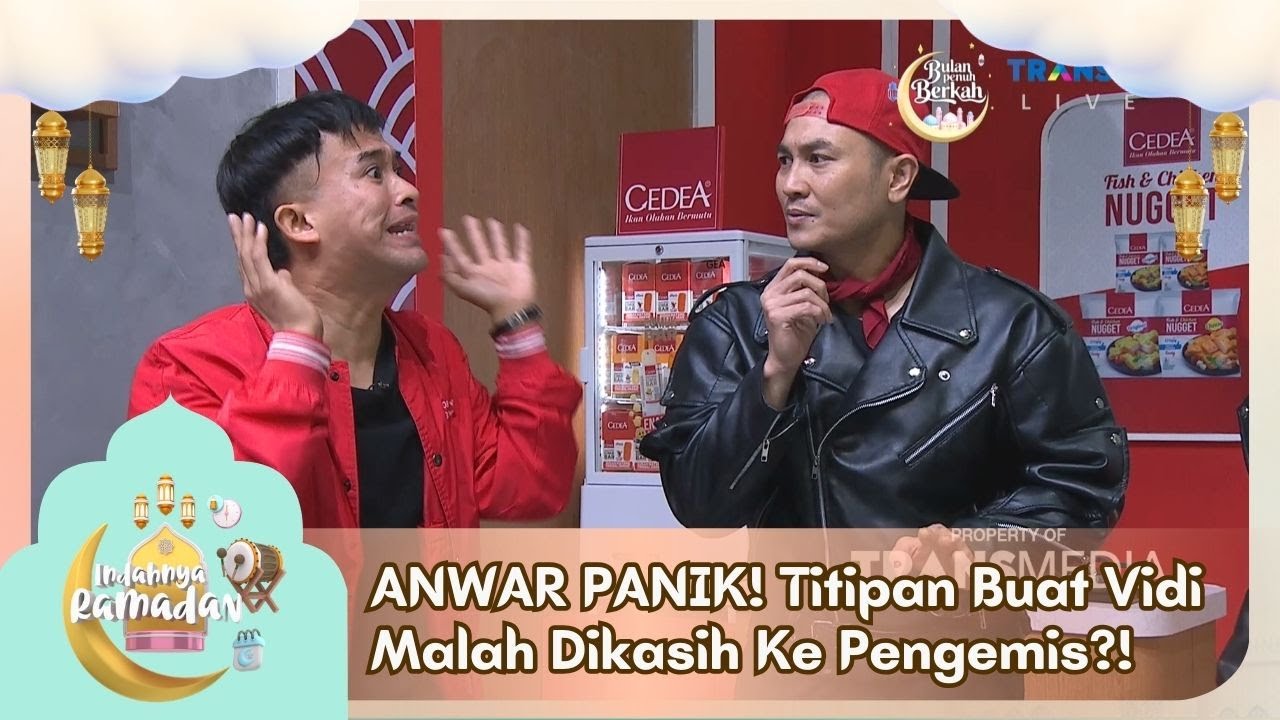 ANWAR PANIK! Titipan Buat Vidi Malah Dikasih Ke Pengemis! - INDAHNYA RAMADAN (5/3/26) P4