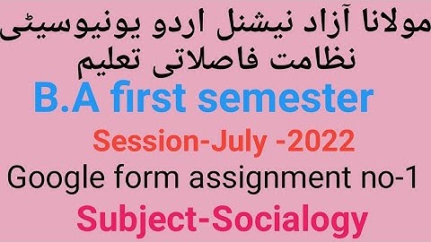 Google form assignment part-1 of Socialogy for MANUU DDE session-July 2022 by Taufique Ansari.