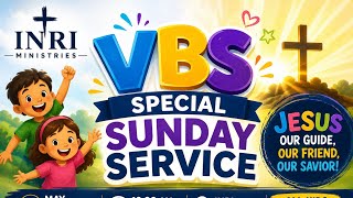 INRI MINISTRIES ✝️ VBS SPECIAL SERVICE - 17TH MAY 2026