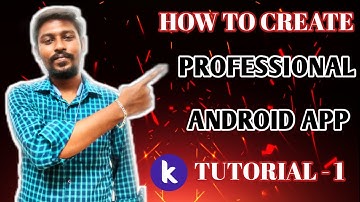 How to Make Professional Android App in Tamil - Part 1| Designing | Kodular | TAMIL TECH SELVA