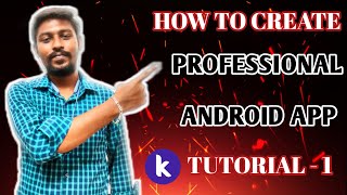 How to Make Professional Android App in Tamil - Part 1| Designing | Kodular | TAMIL TECH SELVA