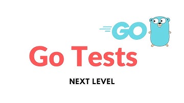 Testing in Go - Take your testing to next level