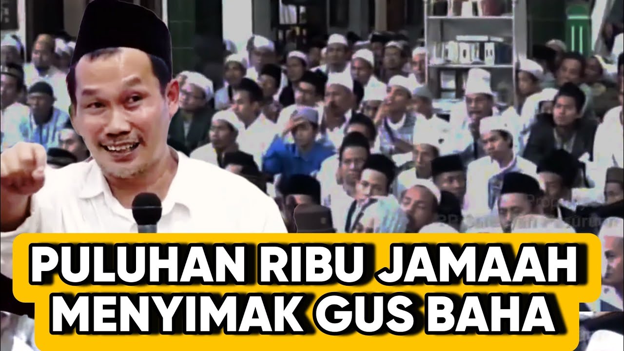 PULUHAN RIBU JAMAAH FOKUS KE NGAJI GUS BAHA DI PASURUAN