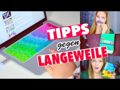 Tipps gegen langeweile liste