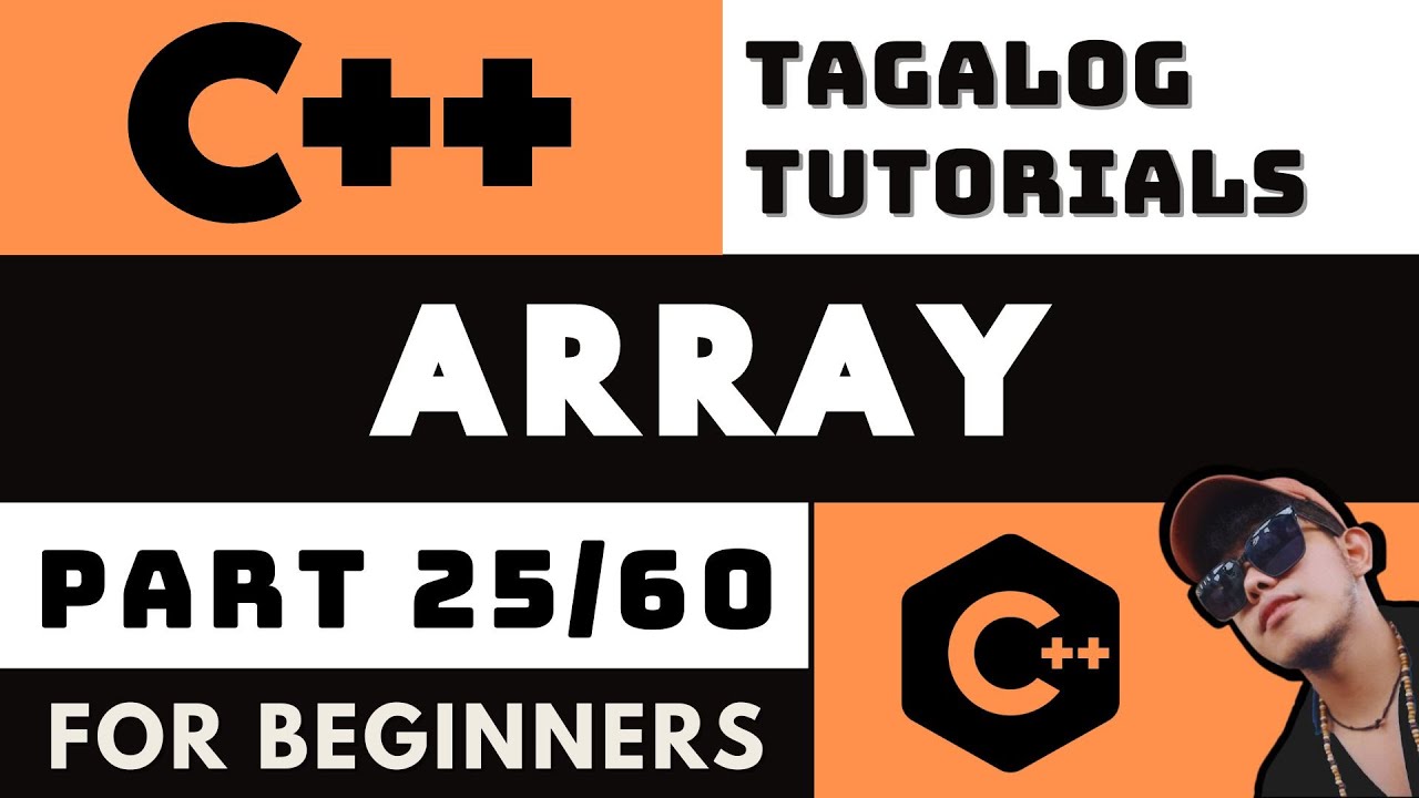 ARRAY - C++ LESSON 25 | INTRODUCTION TO CODING AND PROGRAMMING TAGALOG ...