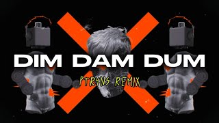 DIZTAN🔥 - DIM DAM DUM (PTRYNS REMIX) NEW 2026