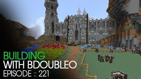 Minecraft :: Out Front :: Building with BdoubleO :: Episode 221