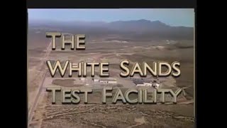The White Sands test facility - Nasa documentary