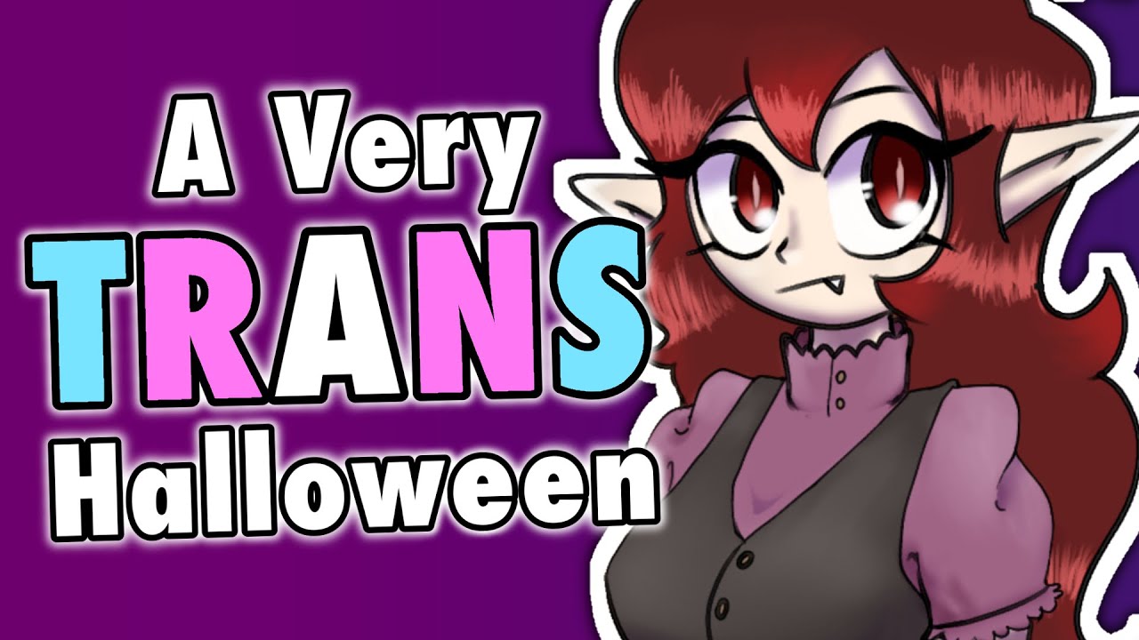 Очень трансгендерный Хэллоуин~