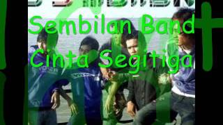 Sembilan Band - Cinta Segitiga {MP3}.wmv