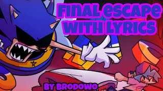 Fnf Final Escape lyrics | Vs Sonic.exe | brodowo |