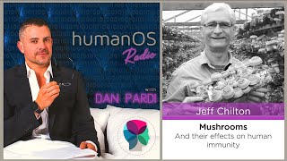 083. Immunity Effects of Edible and Medicinal Mushrooms. Podcast with Jeff Chilton