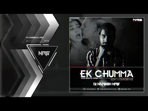 ek-chumma-toh-banta-hain-(tapori-mix)---dj-naresh-nrs