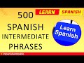 500 Intermediate Spanish Phrases Lesson. English to Spanish tutorial. Learn Spanish With Pablo