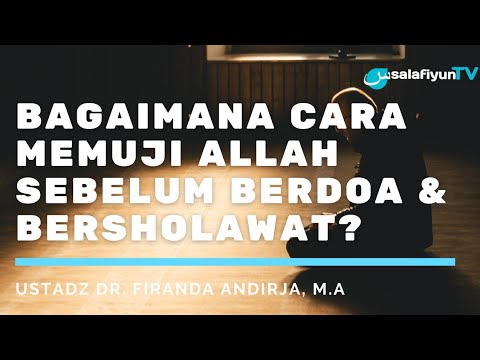 Video: Bagaimana cara mengagungkan tuhan dalam doa?