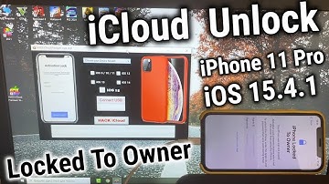 Unlock iOS 15.4.1 iCloud Locked to Owner IPhone 11 Pro