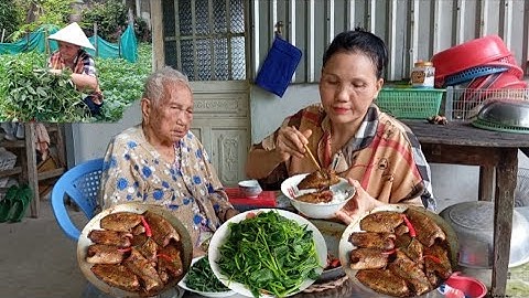 Bà Lão 101 Tuổi Ăn Cơm Trưa Cá Rô Kho Tiêu Chấm Rau Lang Luộc | Hương Vị Quê Nhà Cá Thơm Ngon 