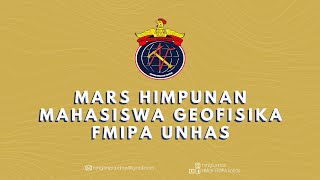 Mars Himpunan Mahasiswa Geofisik FMIPA Unhas (HMGF FMIPA Unhas) - Lirik