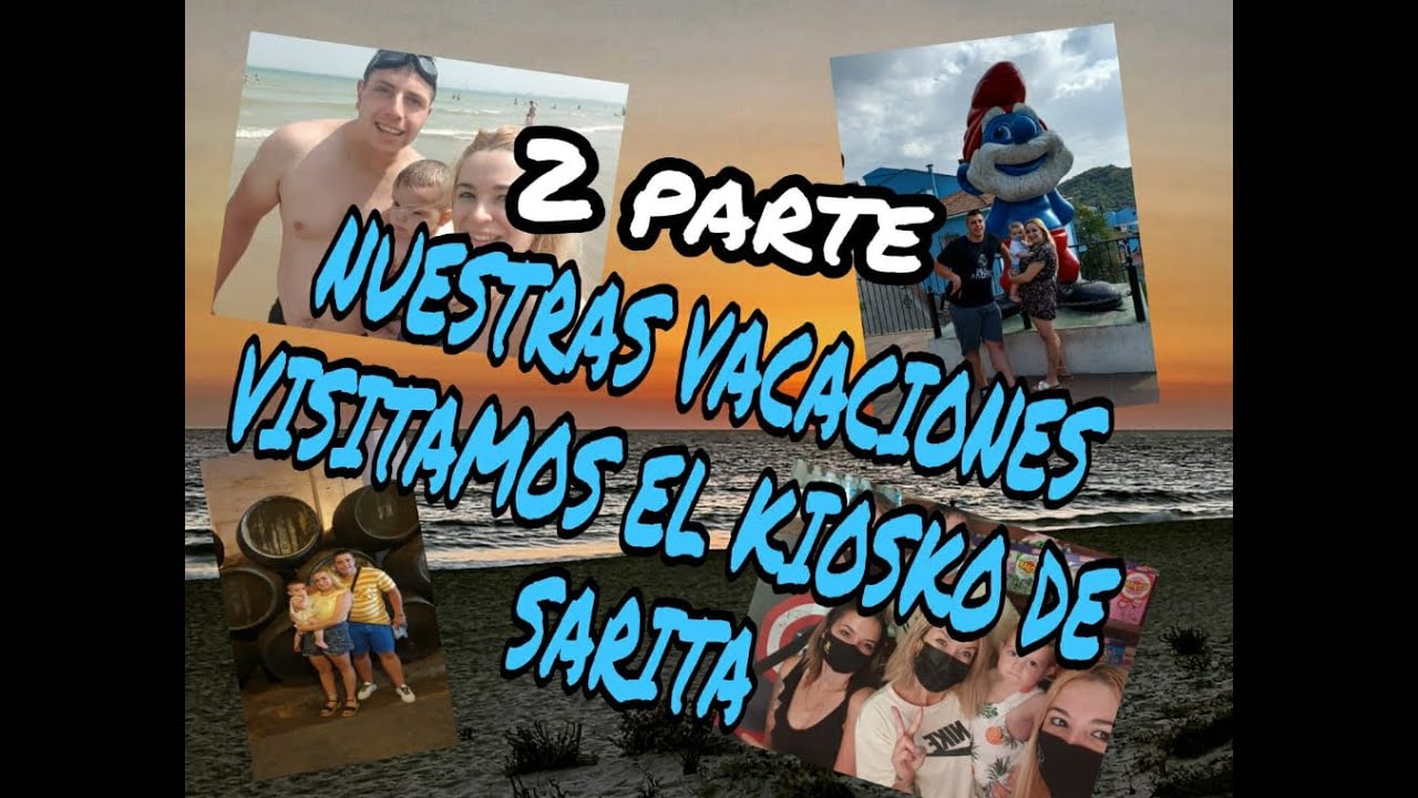 VLOG - VISITAMOS A ROCIITO ARMERO (KIOSKO DE SARITA) || FINALIZAMOS LAS VACACIONES|