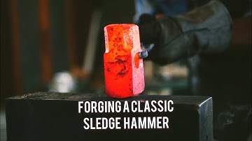 Forging the Classic Sledge Hammer- Hammer Forging with Brent Bailey