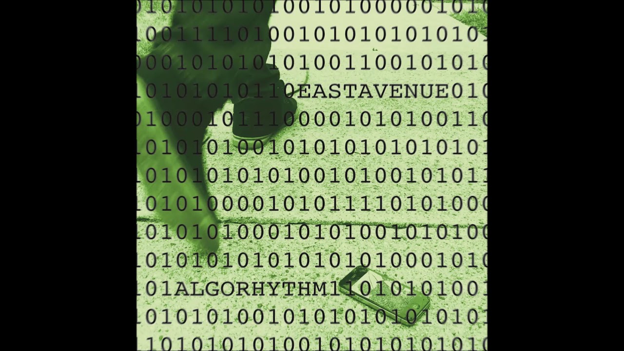 East Avenue - Algorhythm (full Album 2018)