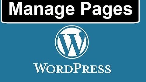 How To Manage Pages In Wordpress