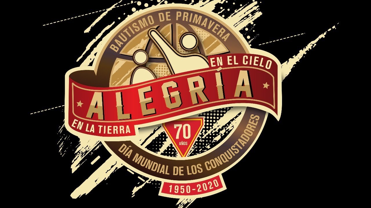 Dia Mundial Del Conquistador Tema Mayor Alegria En El Cielo Youtube Dia Mundial Del Conquistador Tema Mayor Alegria En El Cielo Youtube