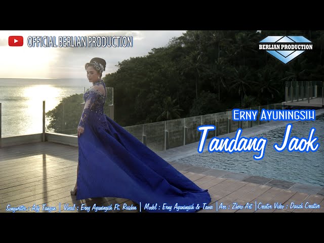 TANDANG JAOQ ~ ERNY AYUNINGSIH @OfficialBerlianProduction class=