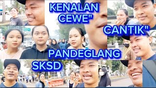 BERKUNJUNG DAN BERKENALAN CEWE&quot; DI PANDEGLANG, CANTIK&quot;