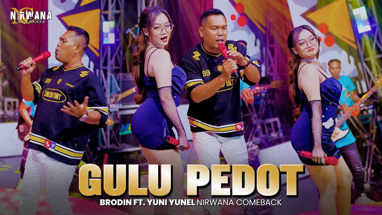 GULU PEDOT - BRODIN FT. YUNI YUNEL OM NIRWANA COMEBACK( Official Music Video )