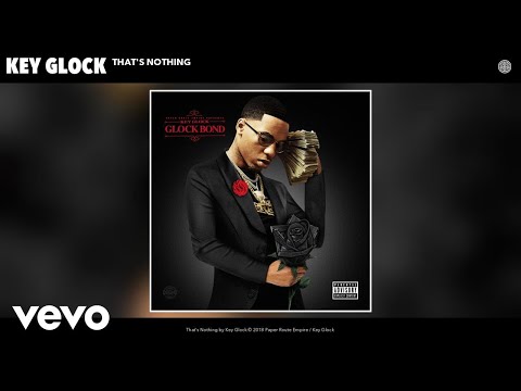 Putar That's Nothing - Key Glock