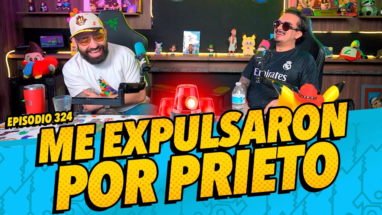 Episodio 324 - Me expulsaron por prieto 🚨🚨🚨