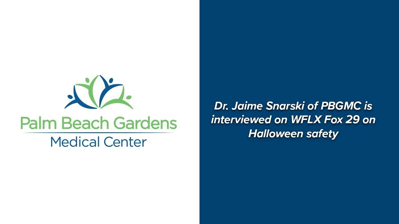 Dr. Jaime Snarski of PBGMC interviewed on Halloween safety on WFLX Fox 29